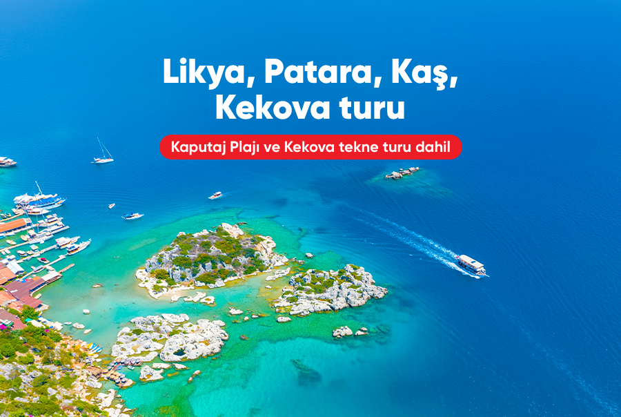 Likya Patara Kaş Kekova Turu 3 Gece Otel Konaklamalı