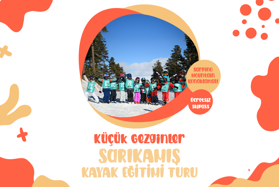 Küçük Gezginler Sarıkamış Kayak Eğitimi Turu (1 Yetişkin 1 Çocuk)